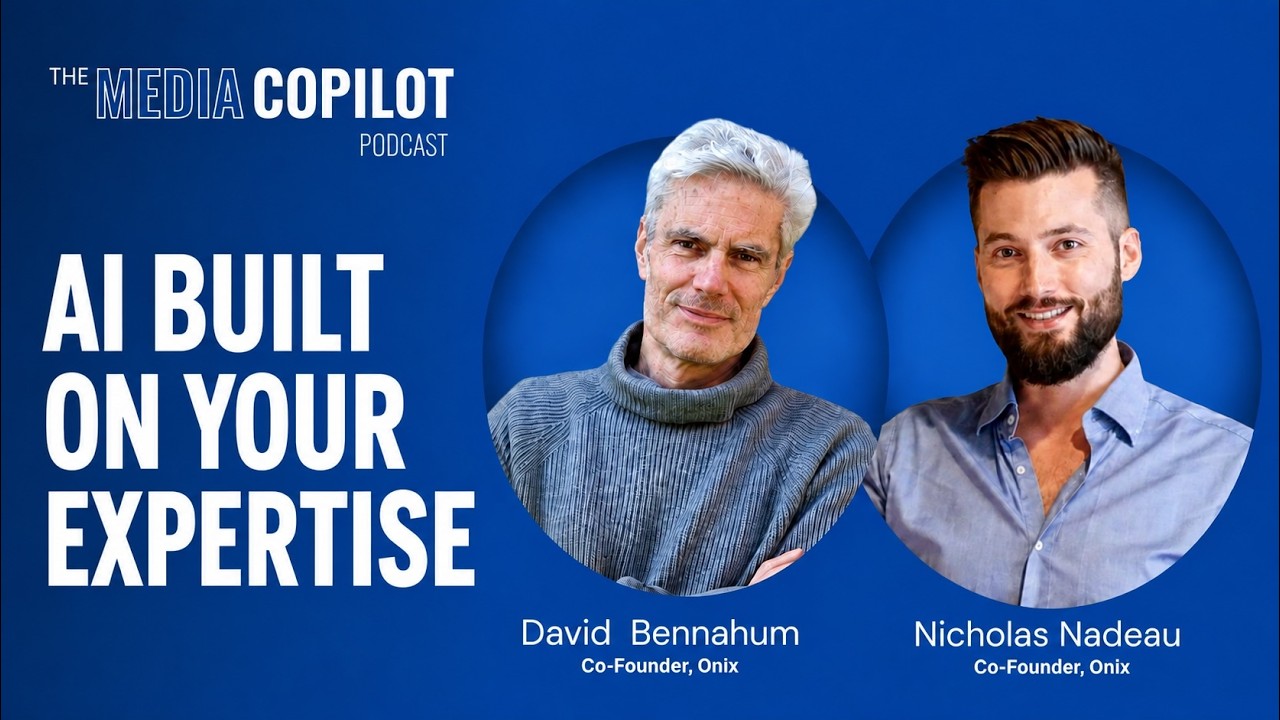 Who Owns Your Expertise? David Bennahum and Nicholas Nadeau on The Media Copilot
